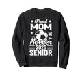 Proud Mom Soccer Senior 2026 Sweatshirt - Aesthetic Graphic Men Women