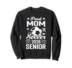 Proud Mom Soccer Senior 2026 Sweatshirt - Aesthetic Graphic Men Women