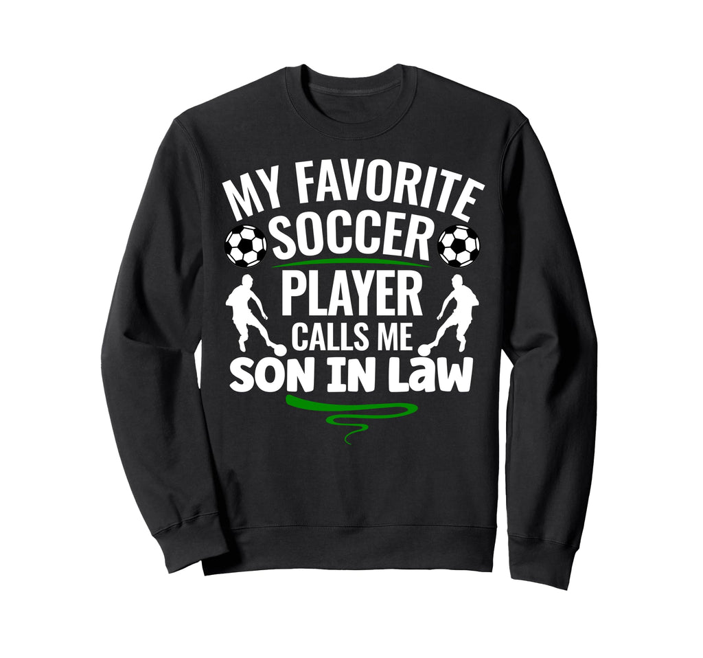 My Favorite Soccer Player Calls Me Sweatshirt - Aesthetic Graphic Unisex