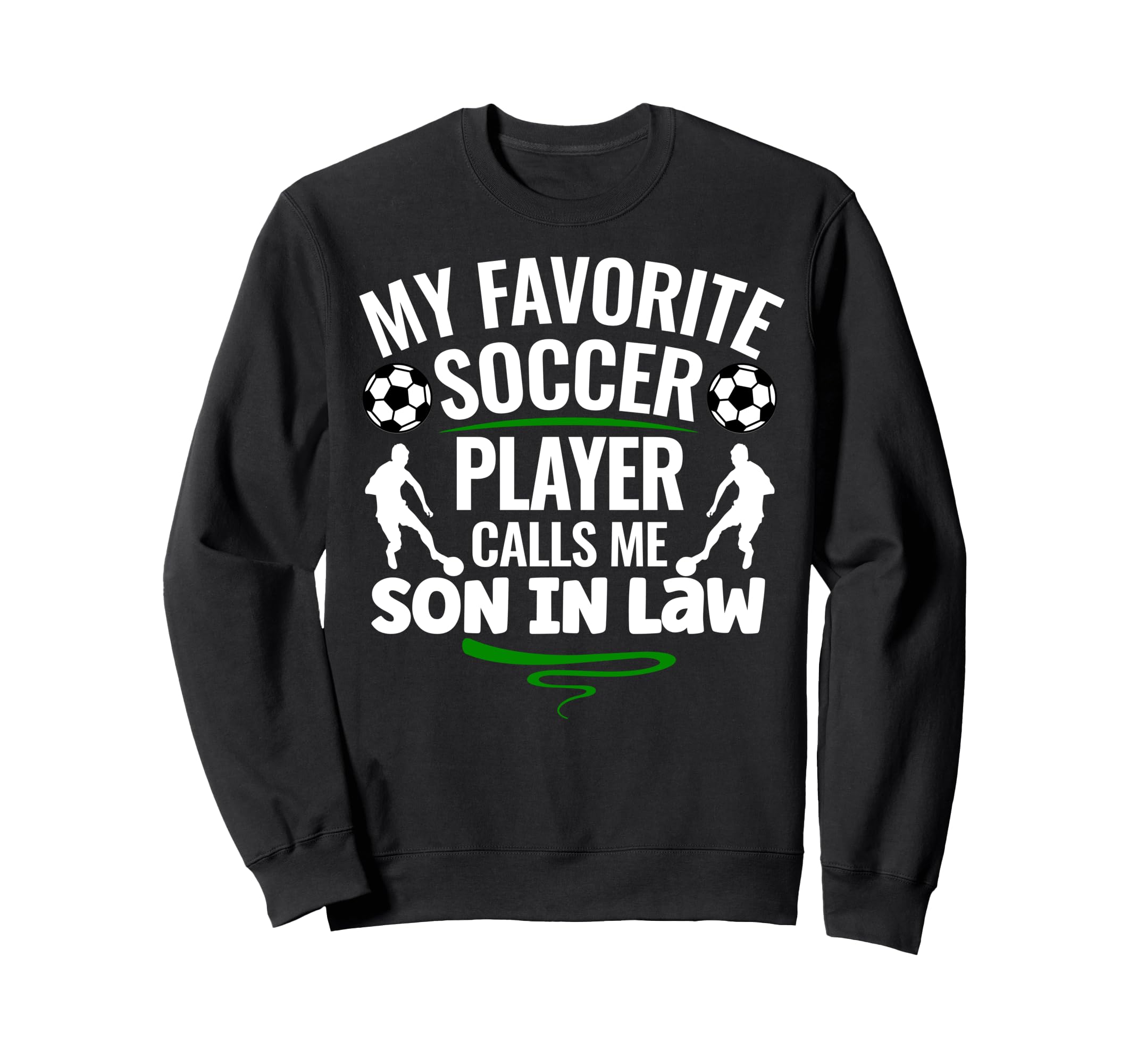 My Favorite Soccer Player Calls Me Sweatshirt - Aesthetic Graphic Unisex