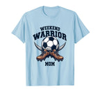 Weekend Warrior Mom Soccer Mom T-Shirt - Aesthetic Graphic Men Women
