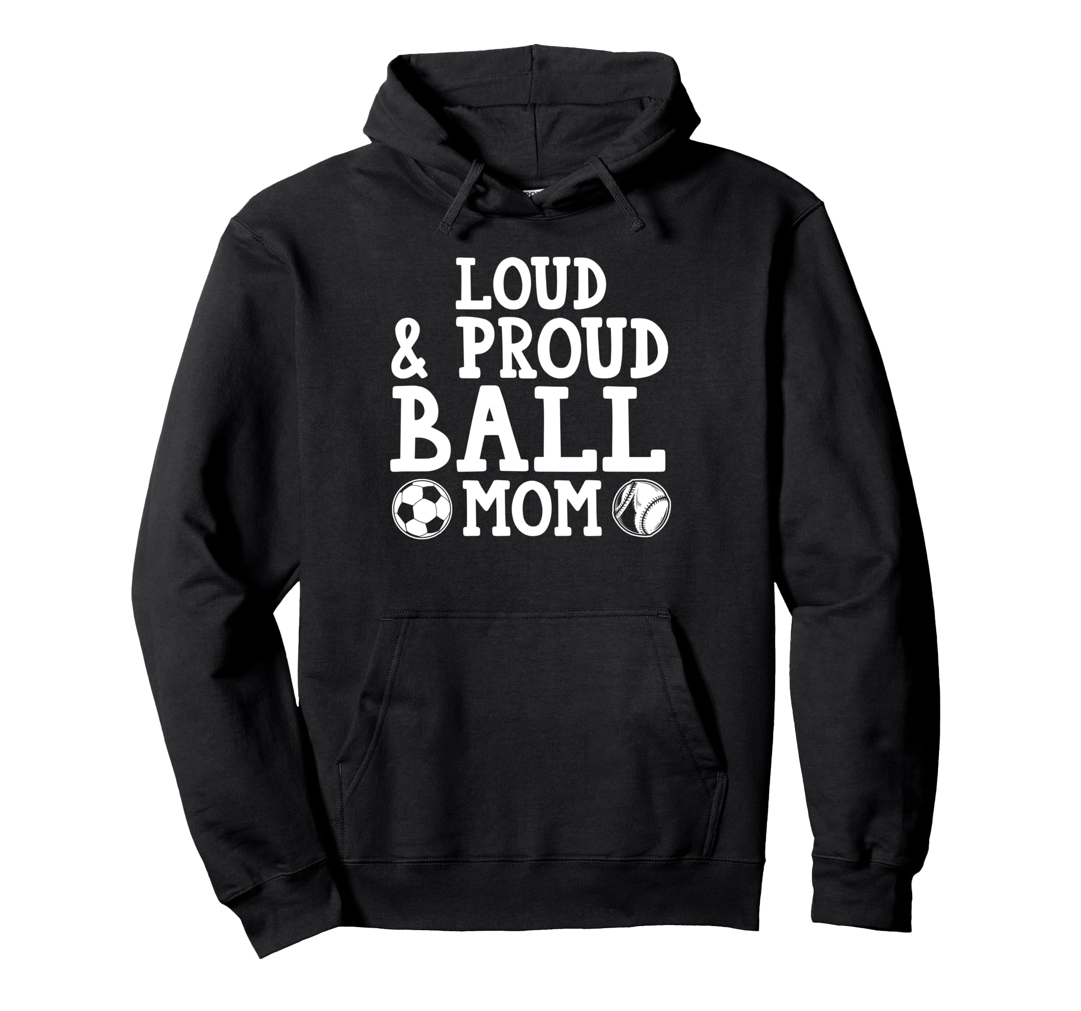 Loud Proud Ball Mom Baseball Hoodie - Custom Art Print Men Women