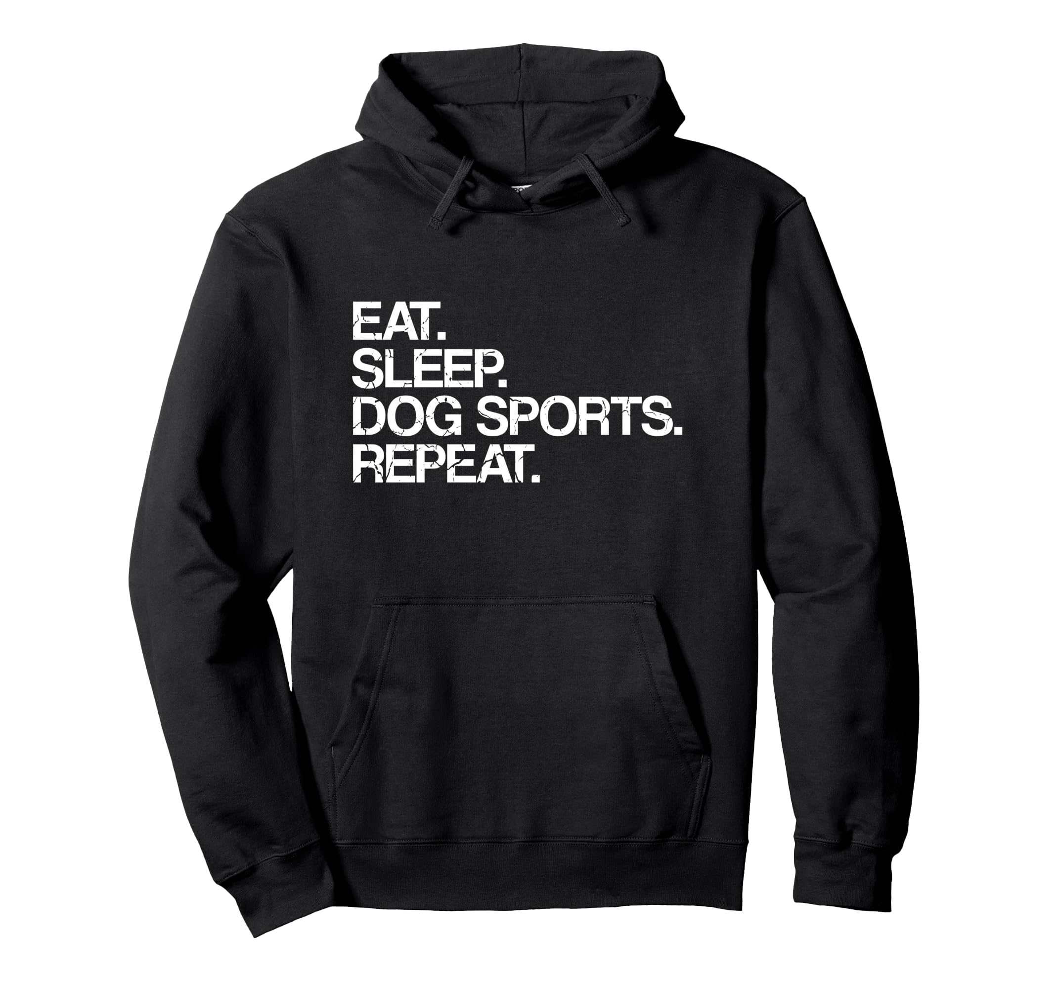 Eat Sleep Dog Sports Repeat Dog Sports Hoodie - Custom Art Print Men Women
