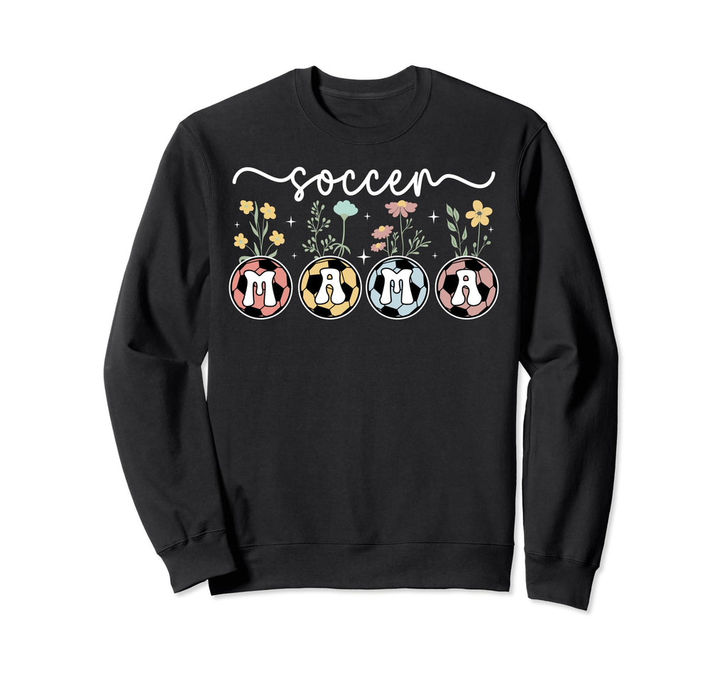 Soccer Mama Flowers Soccer Mom Sweatshirt - Streetwear Style Men Women