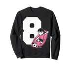 8 Soccer Birthday Gift Soccer Fan Sweatshirt - Unique Graphic for Adults