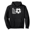 Funny Goalkeeper My Goal Is To Deny Hoodie - Trendy Graphic for Adults