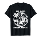 Eat Sleep Soccer Repeat Funny Soccer T-Shirt - Graphic Print for Adults