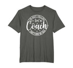 Im Not Yelling Im Coach Thats How We T-Shirt - Custom Art Print Unisex