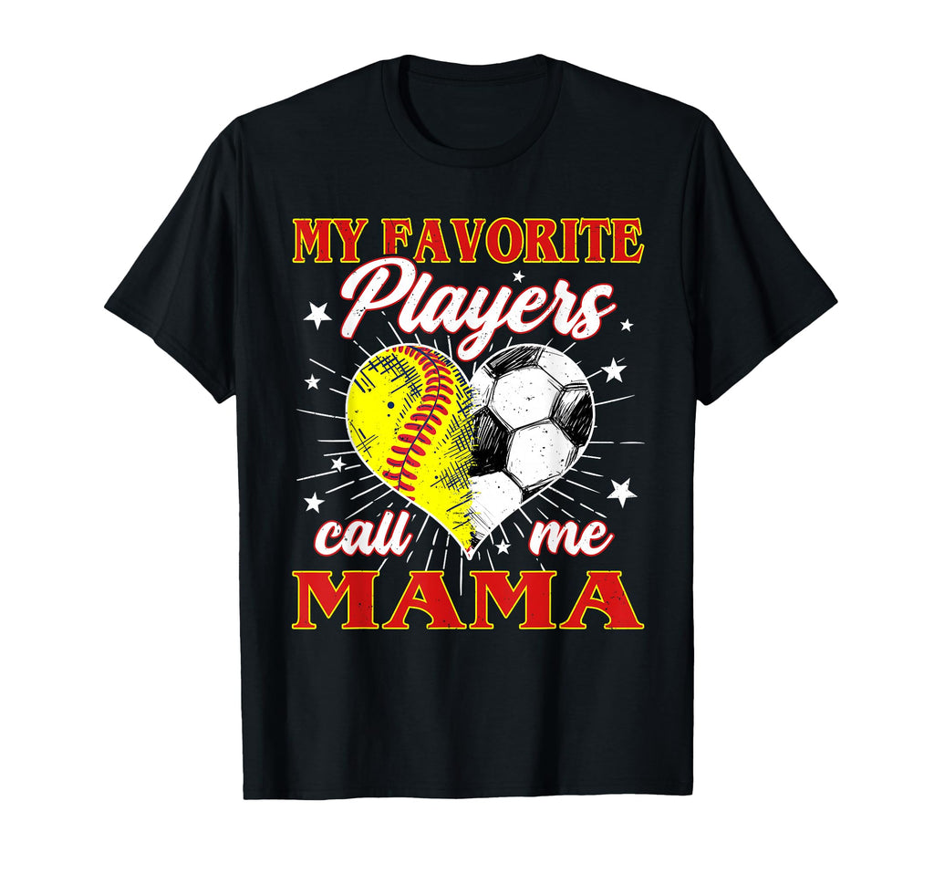 My Favorite Softball Soccer Players T-Shirt - Casual Everyday Wear Unisex