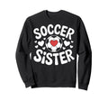 Soccer Sister Family Soccer Sweatshirt - Minimalist Print Men Women