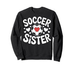 Soccer Sister Family Soccer Sweatshirt - Minimalist Print Men Women