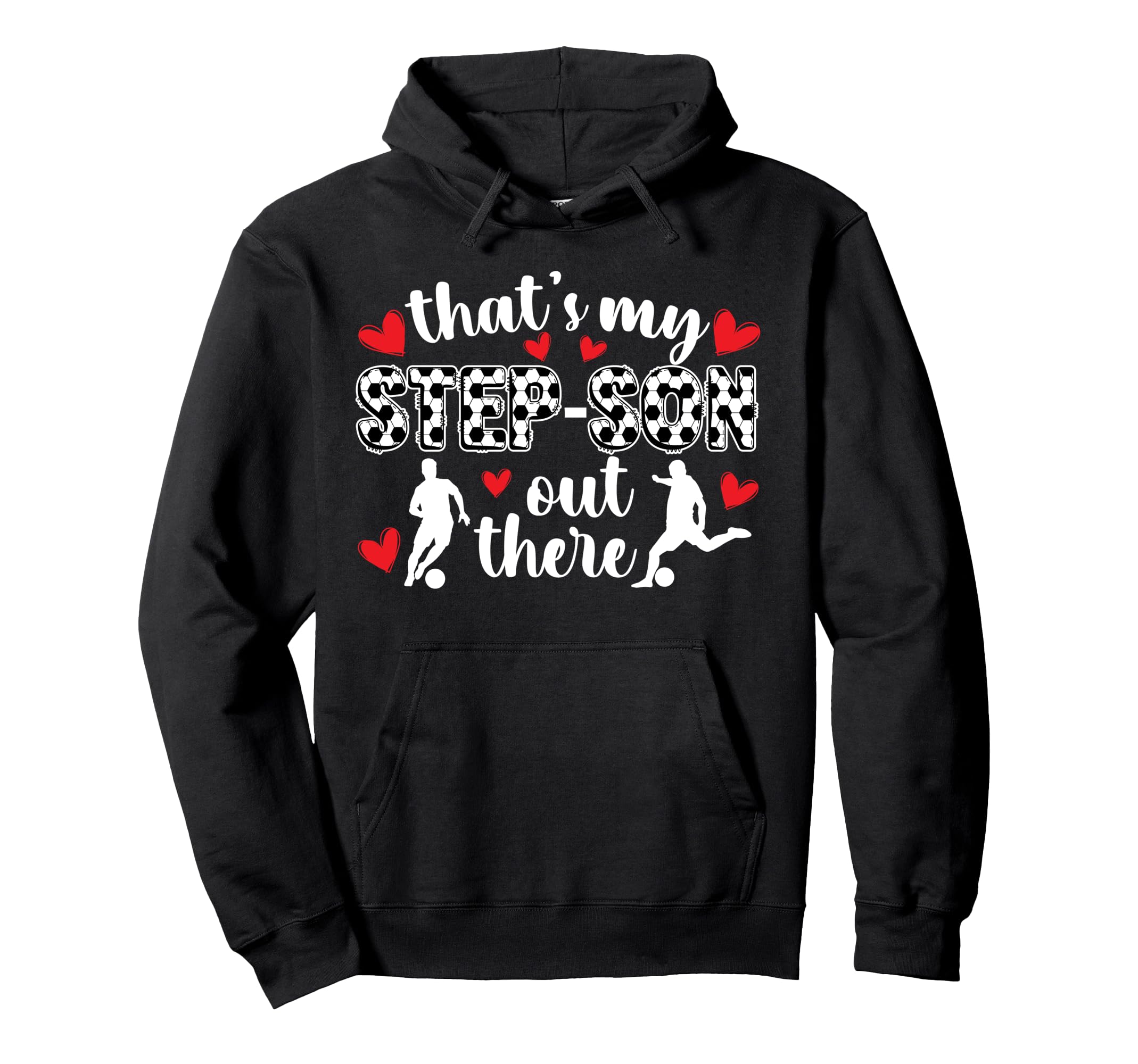 My Step Son Soccer Stepmom Soccer Player Hoodie - Graphic Print Men Women