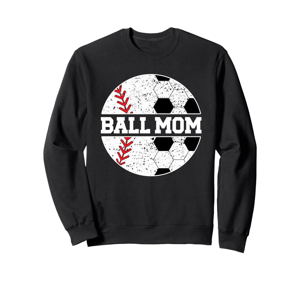 Ball Mom Baseball Soccer Mom Sweatshirt - Casual Everyday Wear Unisex