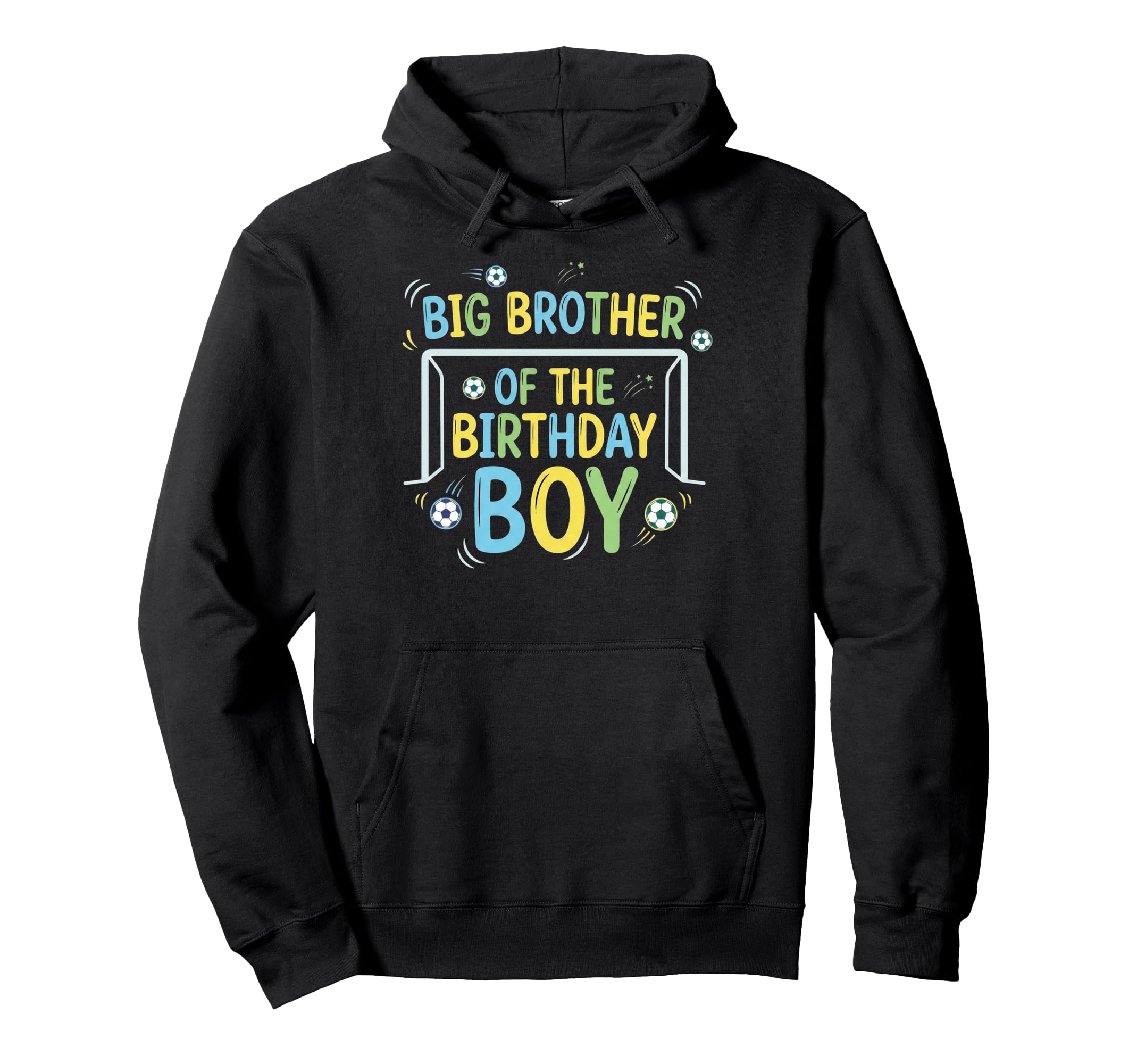 Big Brother Birthday Soccer Ball Goalie Hoodie - Graphic Print Men Women