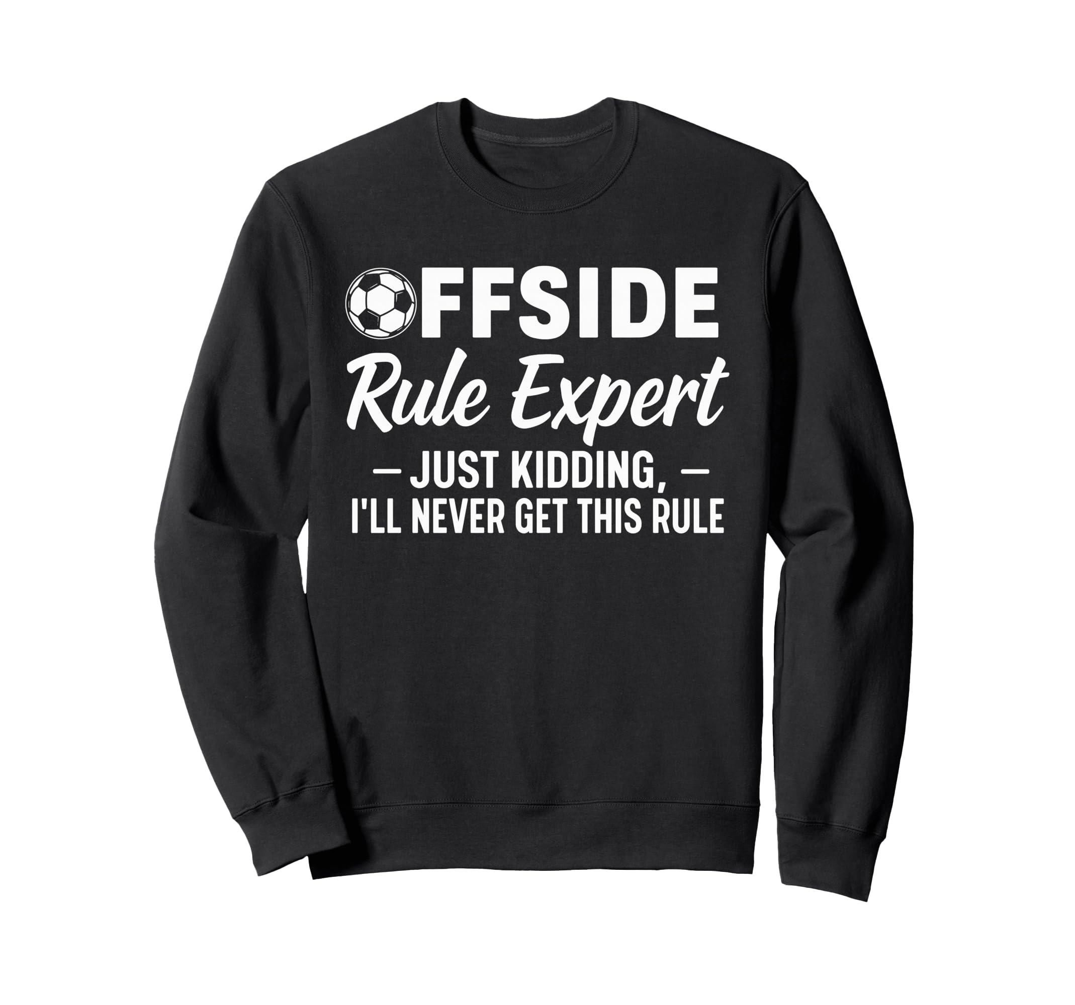 Offside Rule Expert Funny Soccer Sweatshirt - Custom Art Print Men Women