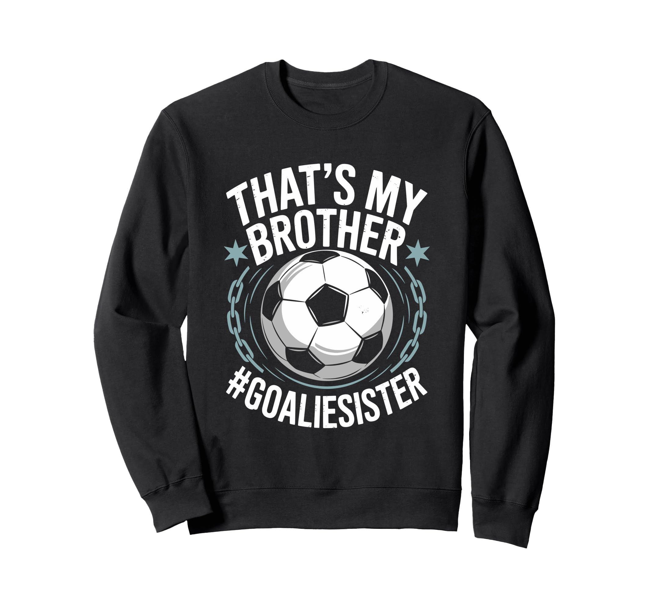 Goal Keeper Team Soccer Player Bro Sweatshirt - Streetwear Style Men Women