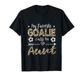 My Favorite Goalie Calls Me Aunt T-Shirt - Minimalist Print for Adults