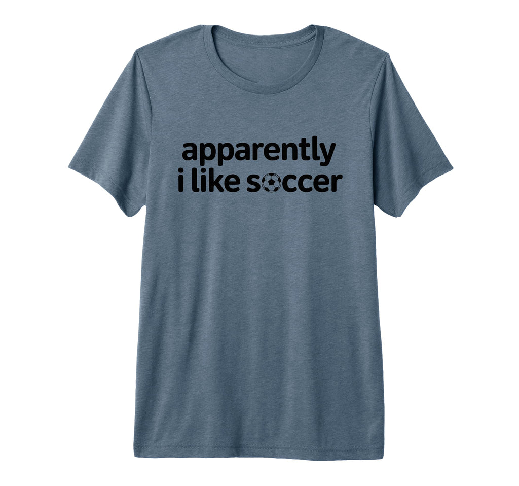 Apparently I Like Soccer Funny Game Day T-Shirt - Aesthetic Graphic Unisex