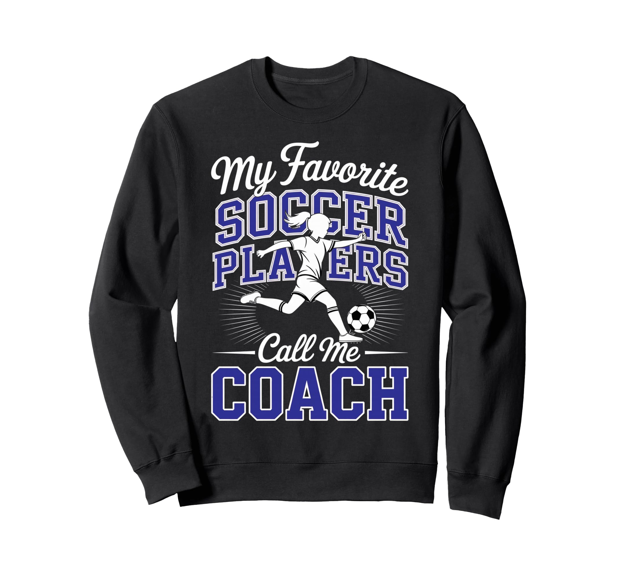 Soccer Coach My Favorite Soccer Sweatshirt - Minimalist Print for Adults