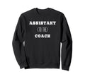 Assistant To Coach Office Sweatshirt - Aesthetic Graphic for Adults