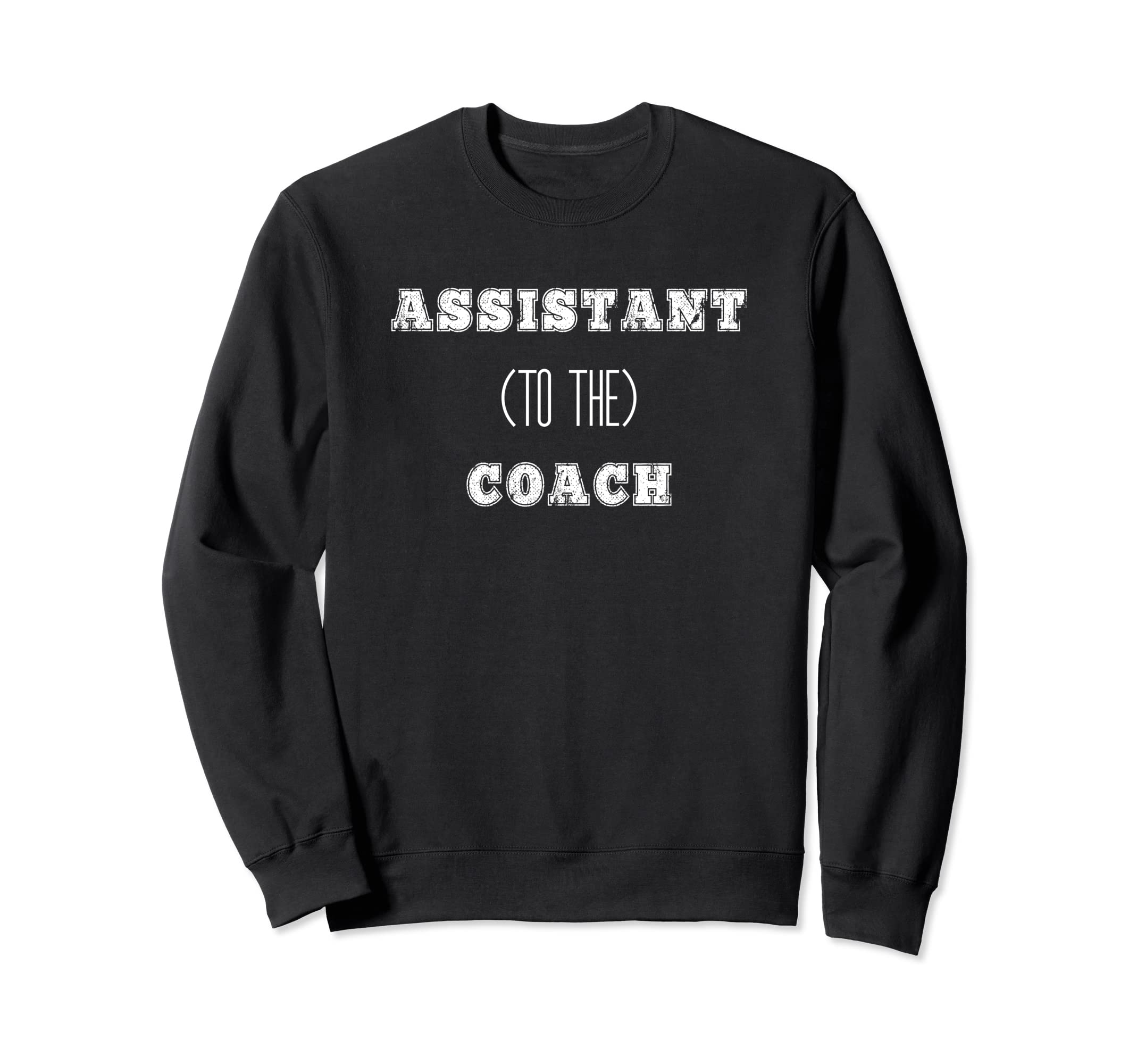 Assistant To Coach Office Sweatshirt - Aesthetic Graphic for Adults