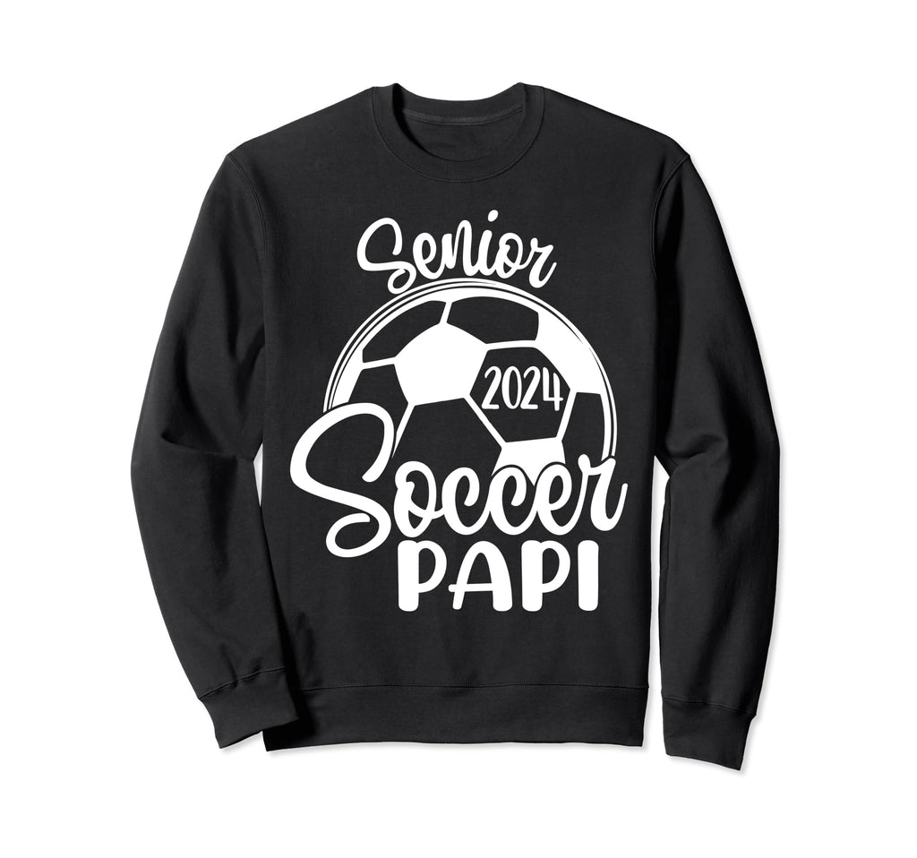 Senior Soccer Papi 2024 Class Sweatshirt - Aesthetic Graphic Men Women