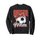 Soccer Mom Mothers Day Sweatshirt - Custom Art Print for Adults