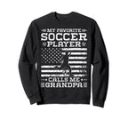 My Favorite Soccer Player Sweatshirt - Casual Everyday Wear for Adults