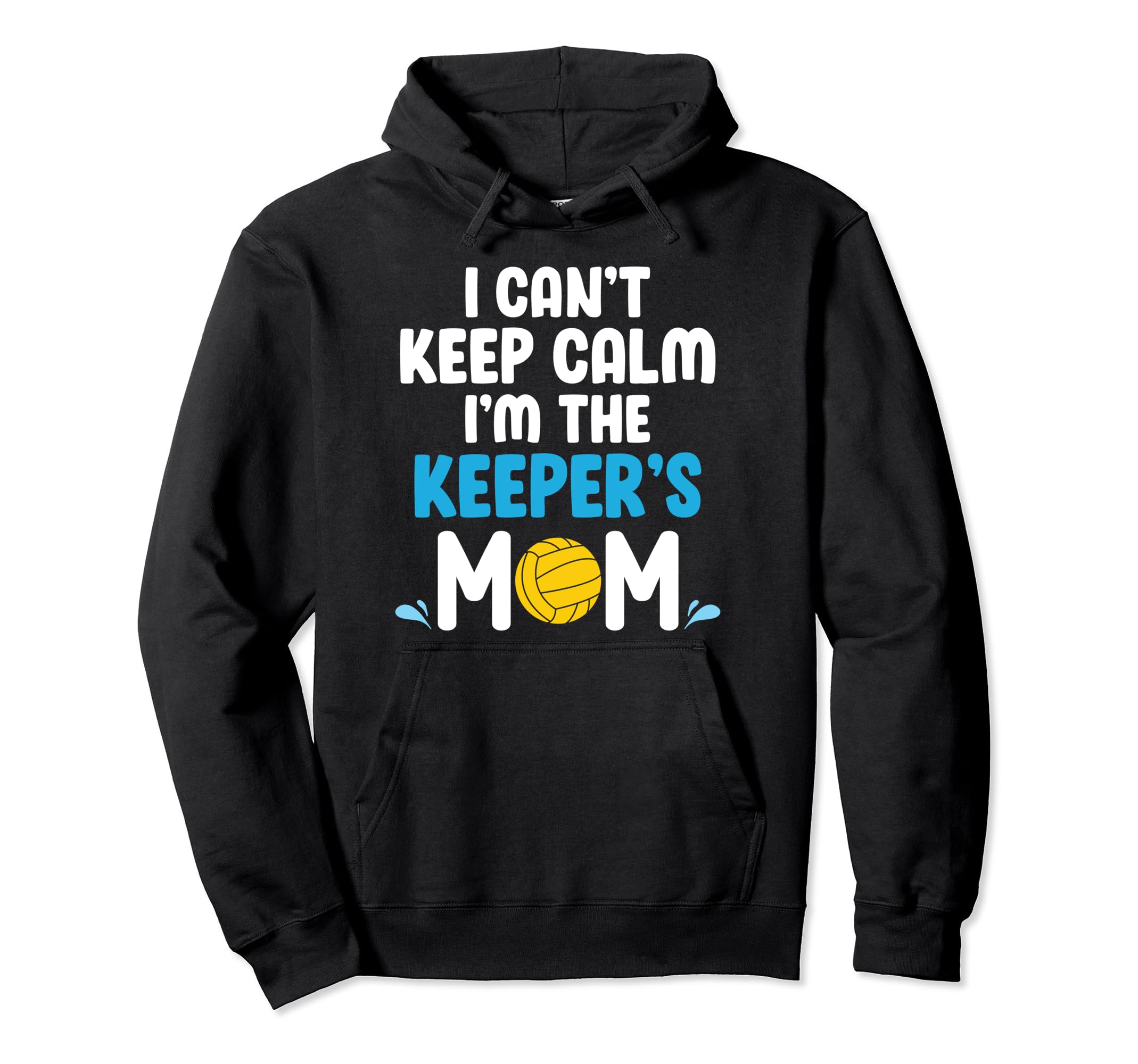 Im Water Polo Keeper Mom Water Polo Goalie Hoodie - Unique Graphic Unisex