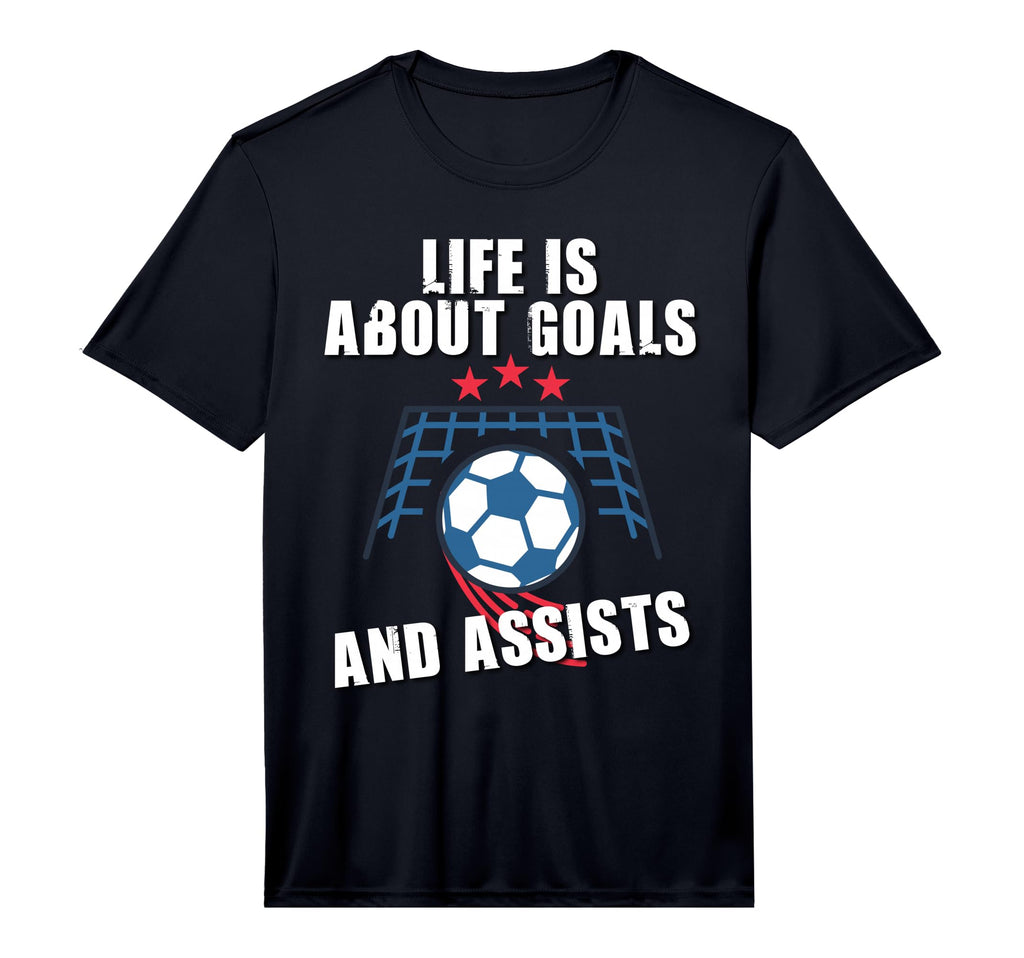Soccer Life Is About Goals And Assists T-Shirt - Graphic Print Unisex