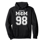 Number 98 Custom Proud Soccer Futbol Mom Hoodie - Custom Art Print Unisex
