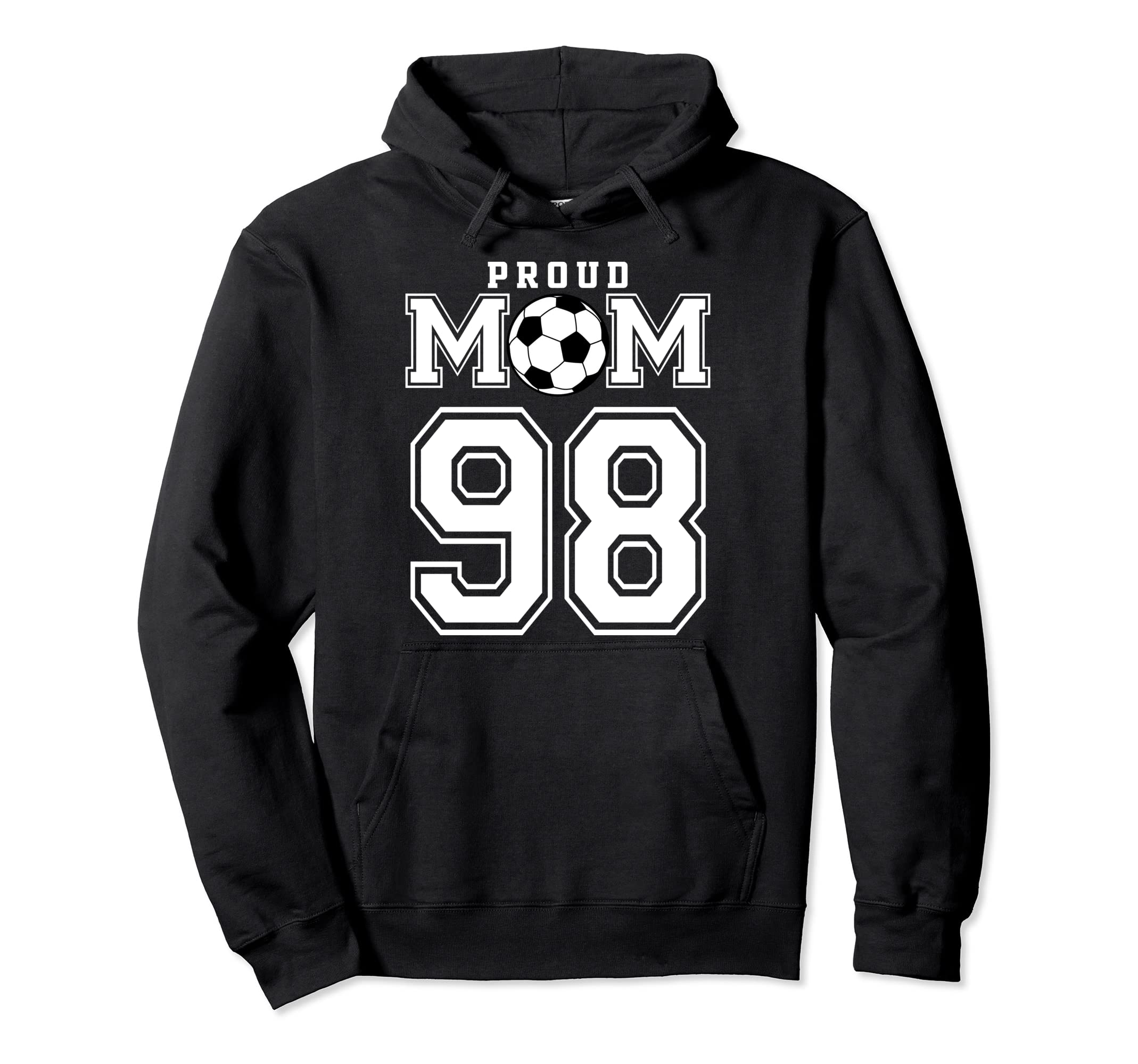 Number 98 Custom Proud Soccer Futbol Mom Hoodie - Custom Art Print Unisex