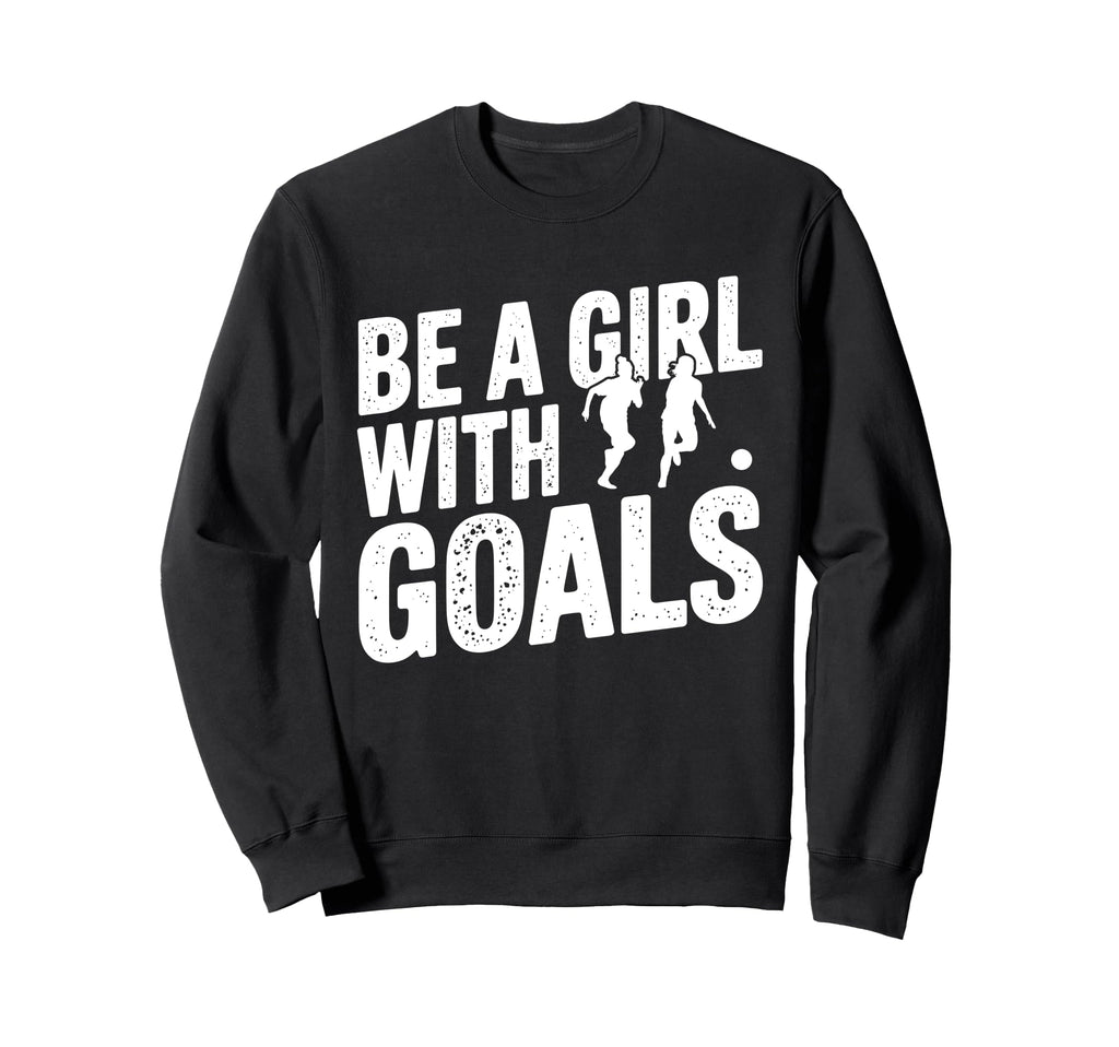 Be Goals Soccer Player Soccer Sweatshirt - Streetwear Style for Adults