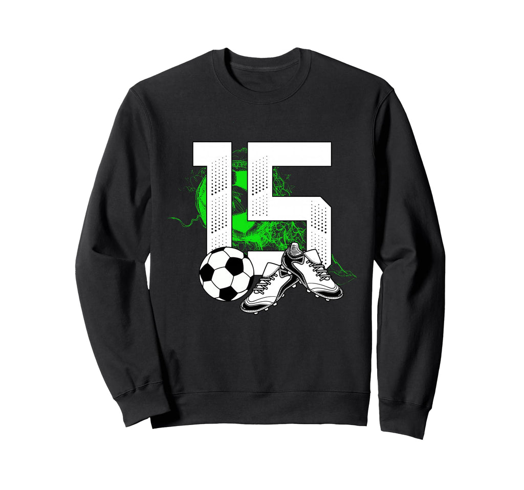 15Th Birthday Soccer Player Football Sweatshirt - Graphic Print Men Women
