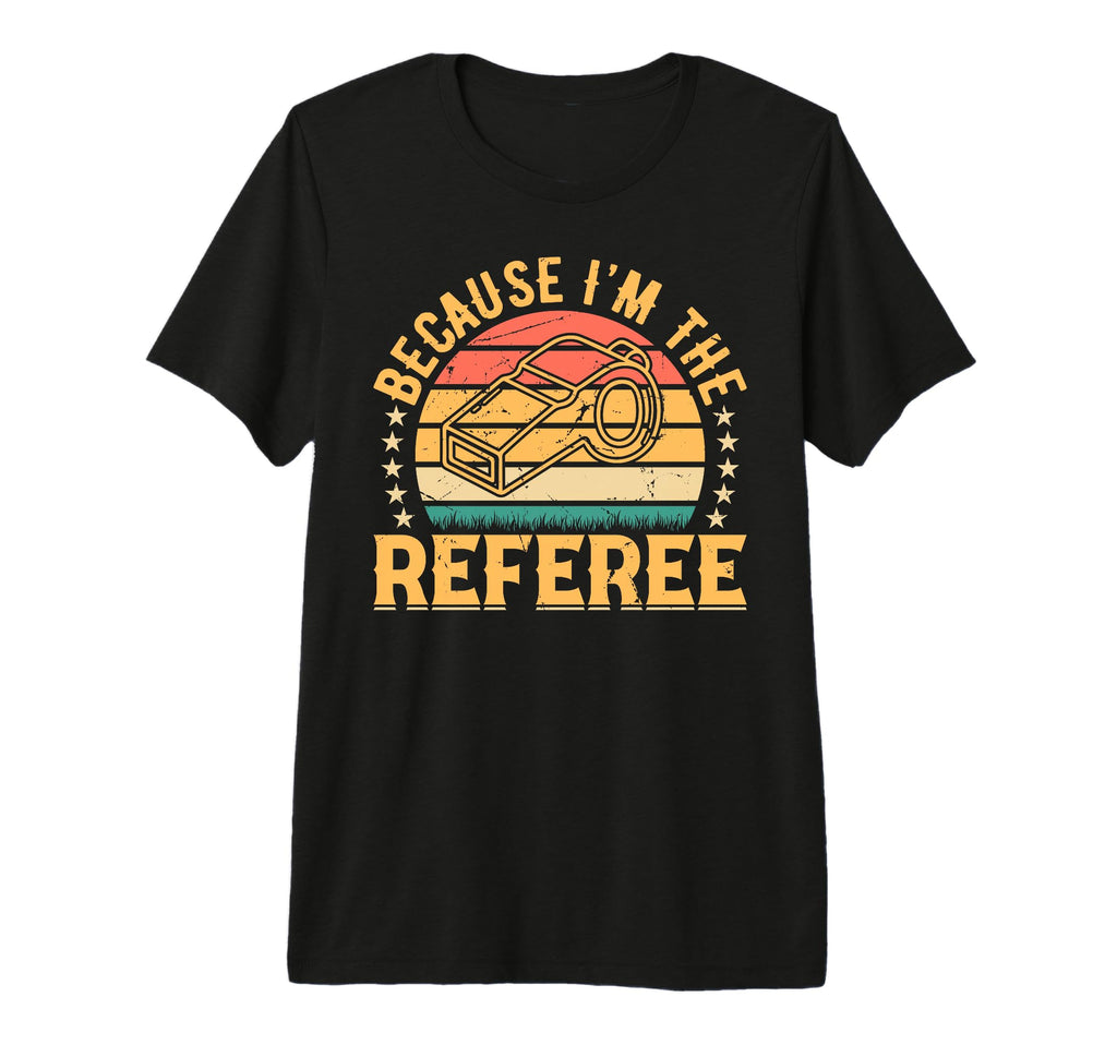 Mens Soccer Player Because Im T-Shirt - Fun Novelty Design Men Women