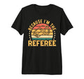 Mens Soccer Player Because Im T-Shirt - Fun Novelty Design Men Women