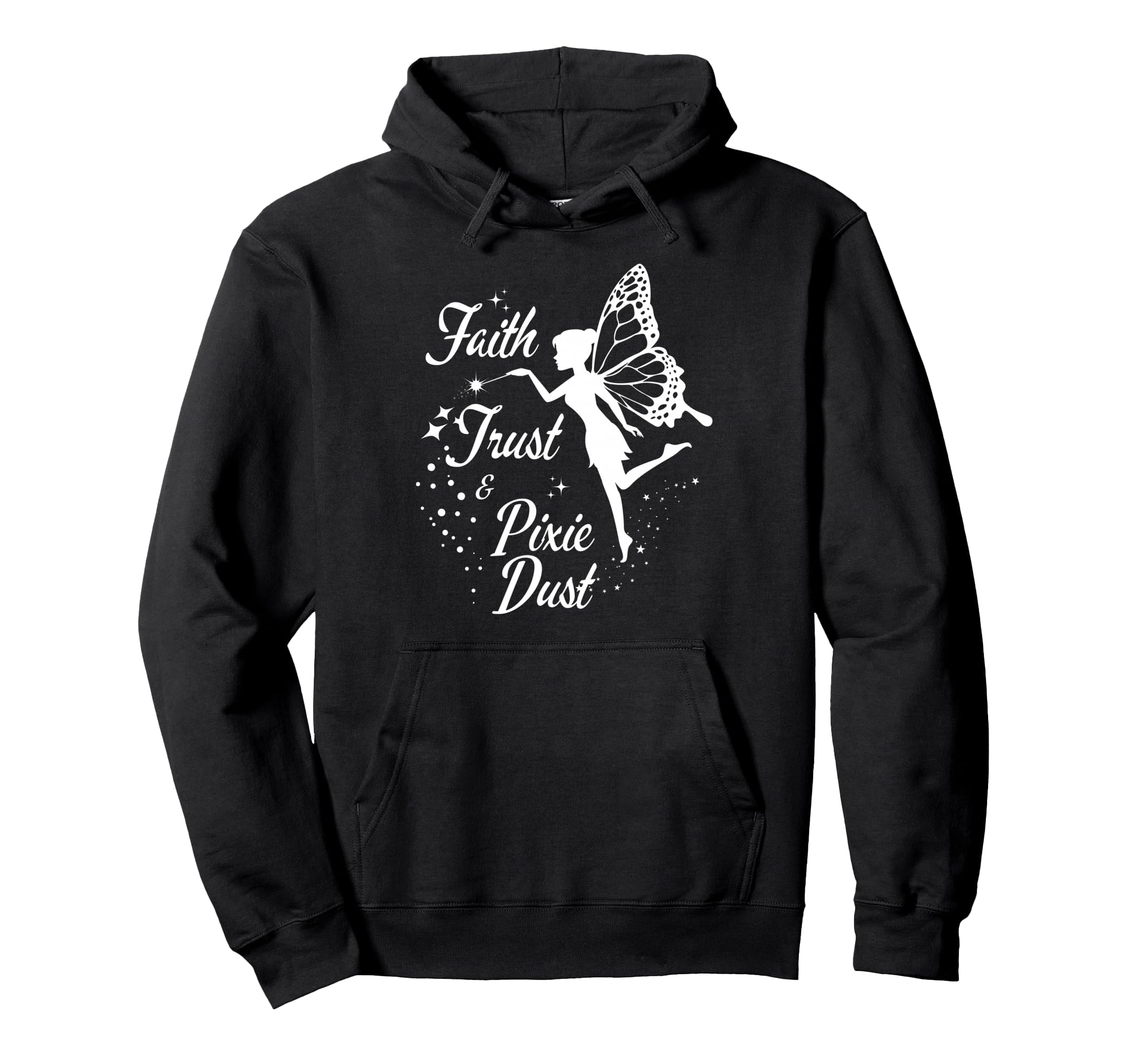 Faith Trust And Pixie Dust Gifts Mom Hoodie - Graphic Print Men Women