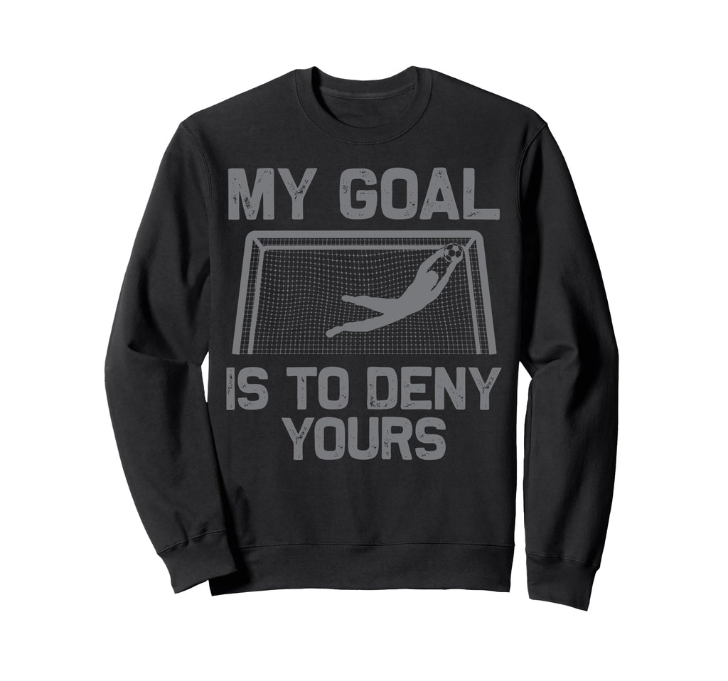 Soccer Goalie Art Gag Soccer Player Sweatshirt - Fun Novelty Design Unisex