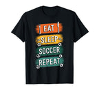Eat Sleep Soccer Repeat Athlete T-Shirt - Novelty Apparel for Adults