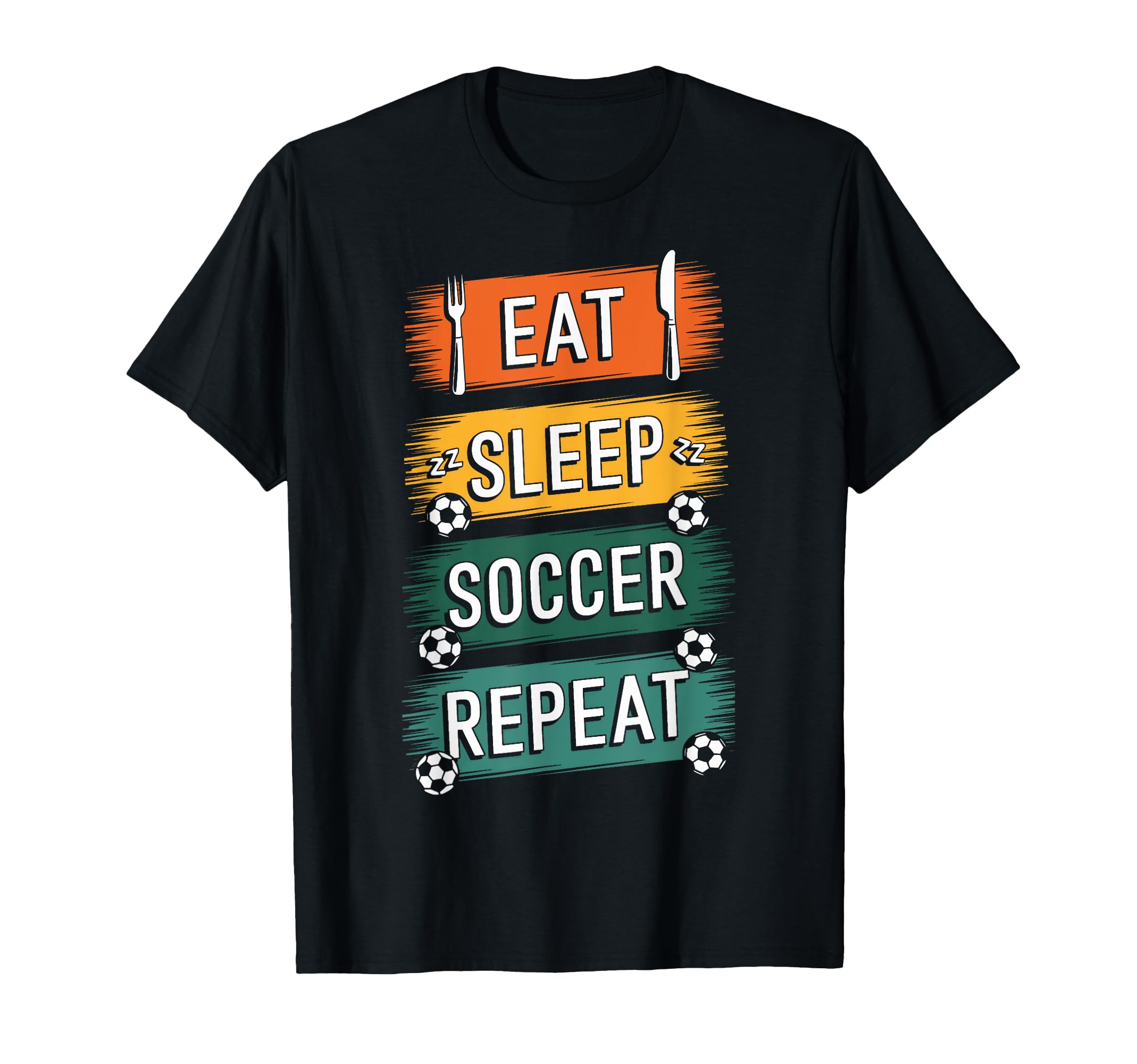Eat Sleep Soccer Repeat Athlete T-Shirt - Novelty Apparel for Adults