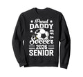 Proud Daddy Soccer Senior 2026 Sweatshirt - Minimalist Print for Adults
