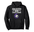 Goalkeeper Mom Stress Loading Funny Hoodie - Custom Art Print Unisex