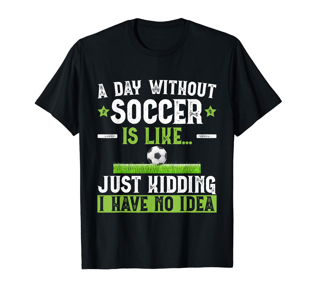 Funny Soccer Sport Player Soccer T-Shirt - Fun Novelty Design Men Women