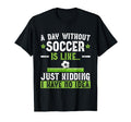 Funny Soccer Sport Player Soccer T-Shirt - Fun Novelty Design Men Women