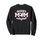 Soccer Volleyball Mom Ballers Sweatshirt - Trendy Graphic Men Women