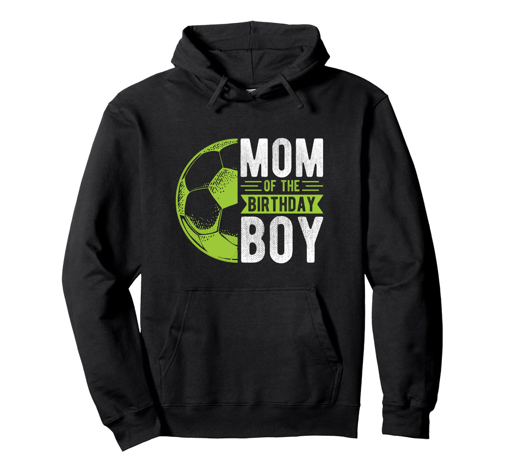 Mom Birthday Soccer Birthday Mom Hoodie - Casual Everyday Wear Unisex