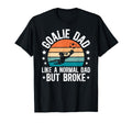 Soccer Goalie Dad Broke Dad Soccer T-Shirt - Graphic Print for Adults