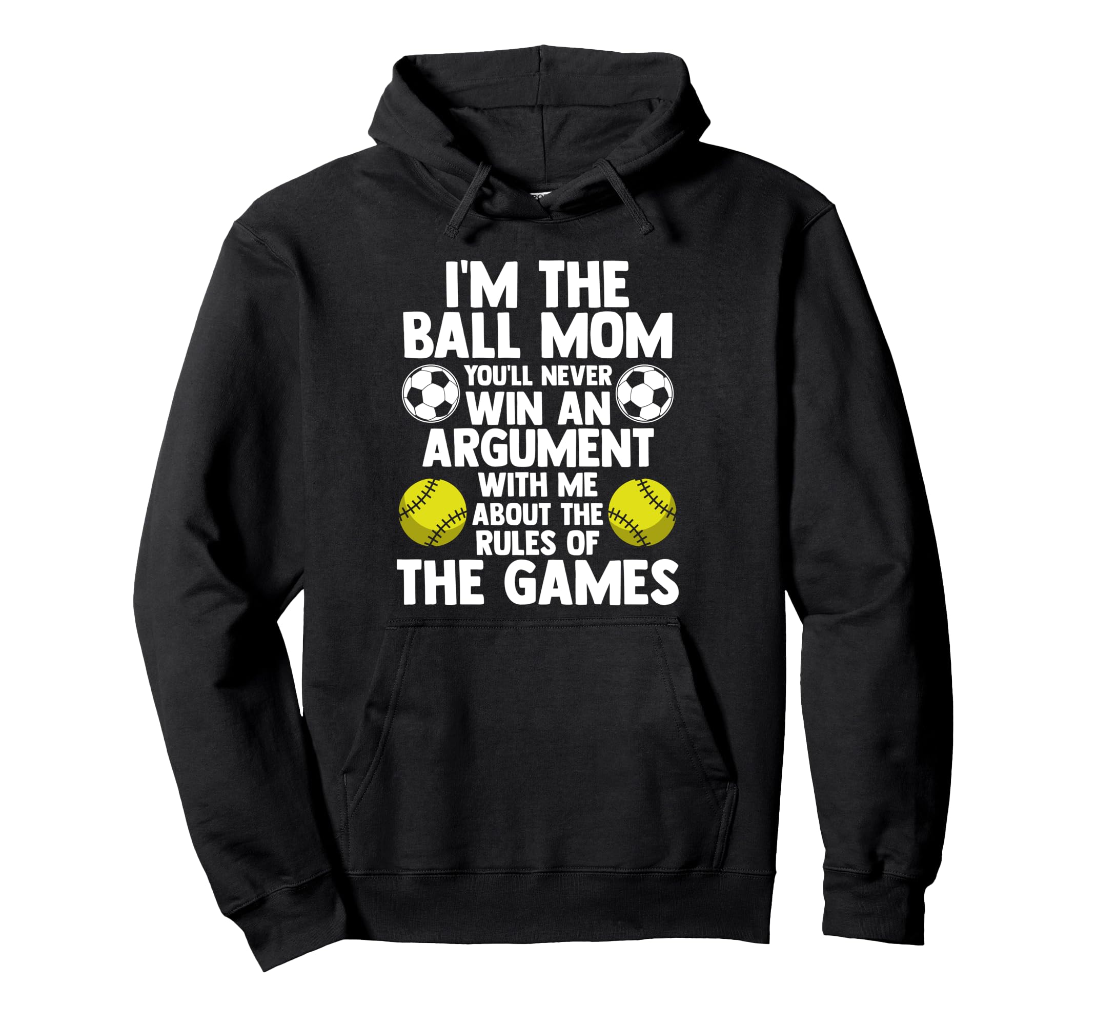 Im Ball Mom Youll Never Win Softball Hoodie - Streetwear Style Unisex