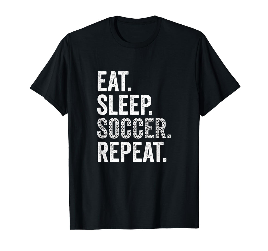 Eat Sleep Soccer Repeat Soccer Player Coach T-Shirt - Graphic Print Unisex