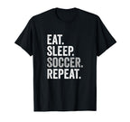Eat Sleep Soccer Repeat Soccer Player Coach T-Shirt - Graphic Print Unisex